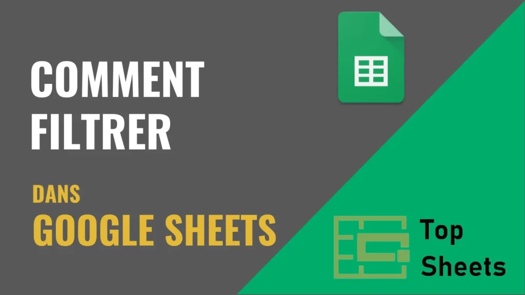 Comment filtrer dans Google Sheets