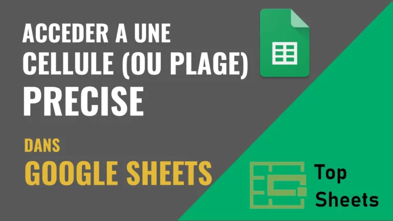 Accéder à une cellule ou une plage précise