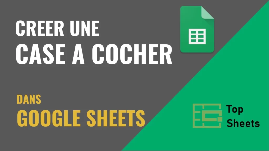 Créer une case à cocher dans Google Sheets