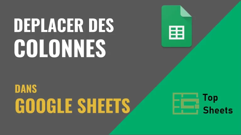 Déplacer des colonnes dans Google Sheets
