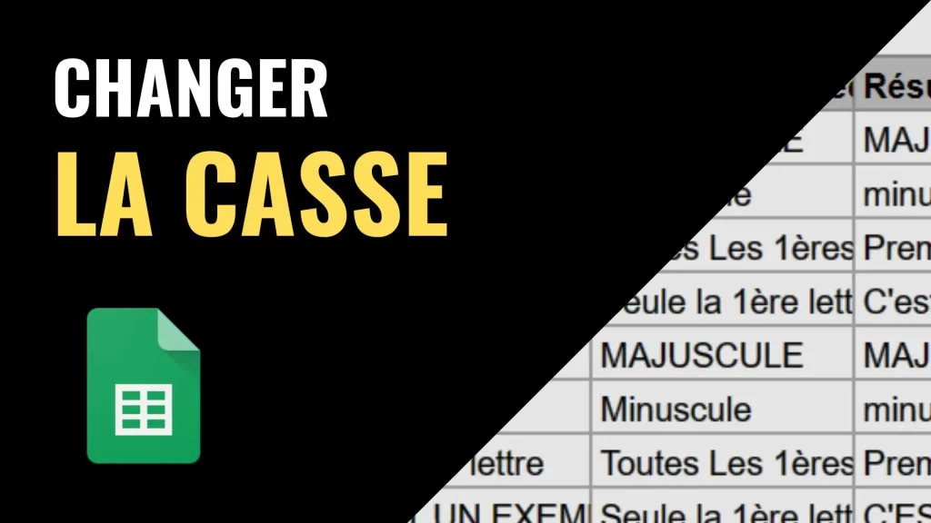 Changer la casse dans Google Sheets