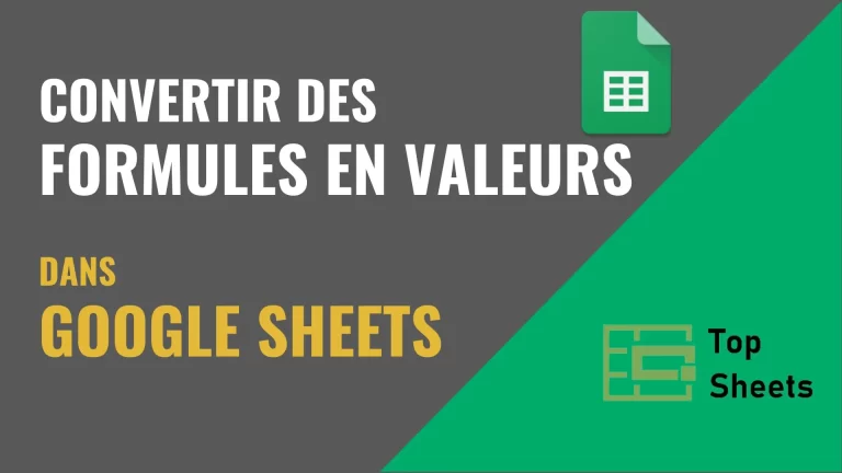 Convertir des formules en valeurs dans Google Sheets