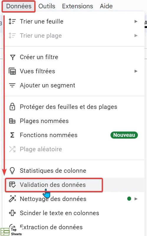 Allez dans Données puis Validation des données dans Google Sheets