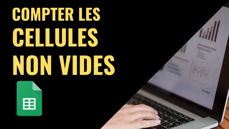 Compter les cellules non vides dans Google Sheets