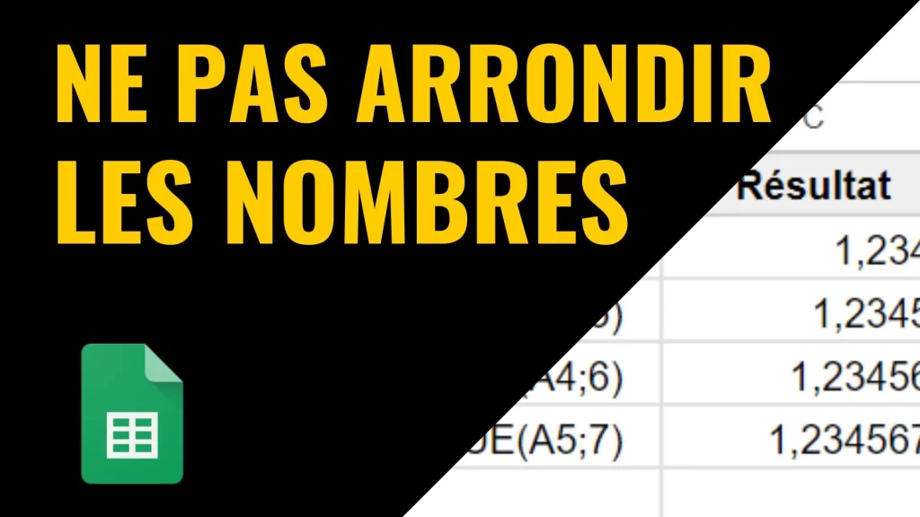 Ne pas arrondir les nombres dans Google Sheets