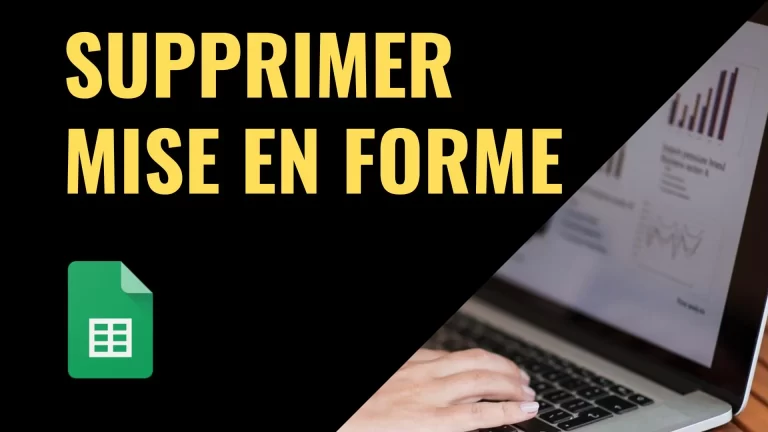 Supprimer mise en forme dans Google Sheets