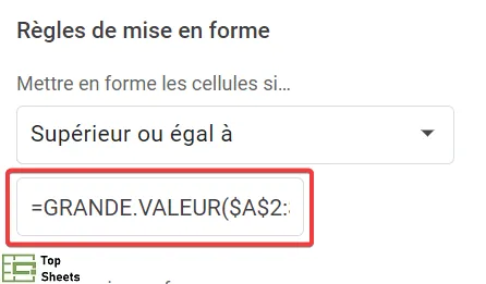 Entrez la formule GRANDE.VALEUR dans le champ