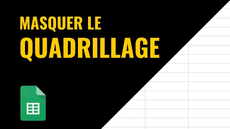 masquer le quadrillage dans Google Sheets