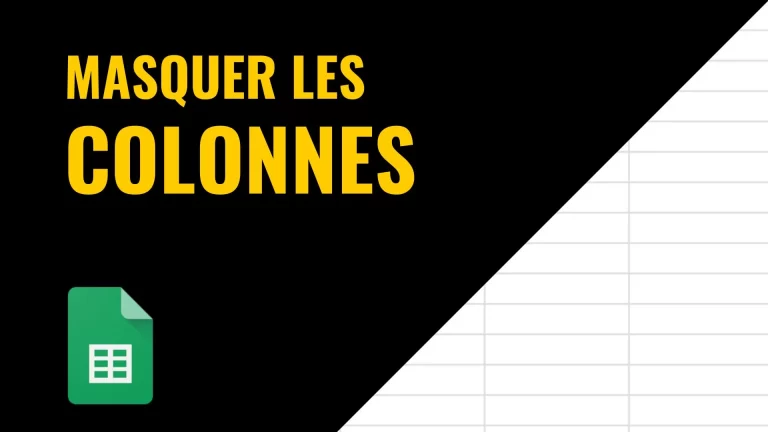 masquer les colonnes dans Google Sheets