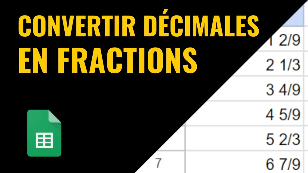 Convertir les décimales en fractions dans Google Sheets