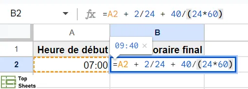 La formule à saisir pour ajouter des heures et des minutes dans Google Sheets