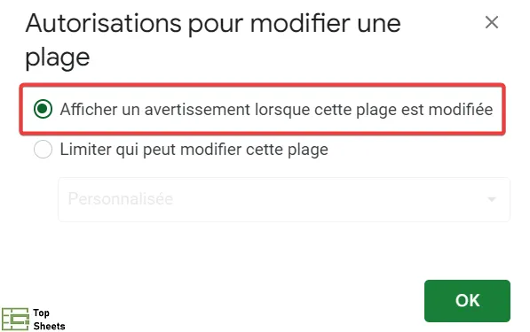 Sélectionnez l'option Afficher un avertissement lorsque cette plage est modifiée