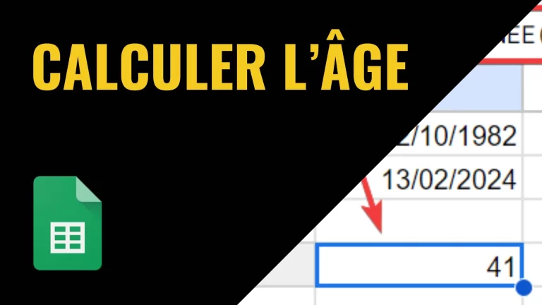 Calculer l'âge dans Google Sheets