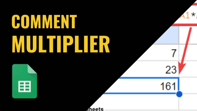 Comment multiplier dans Google Sheets