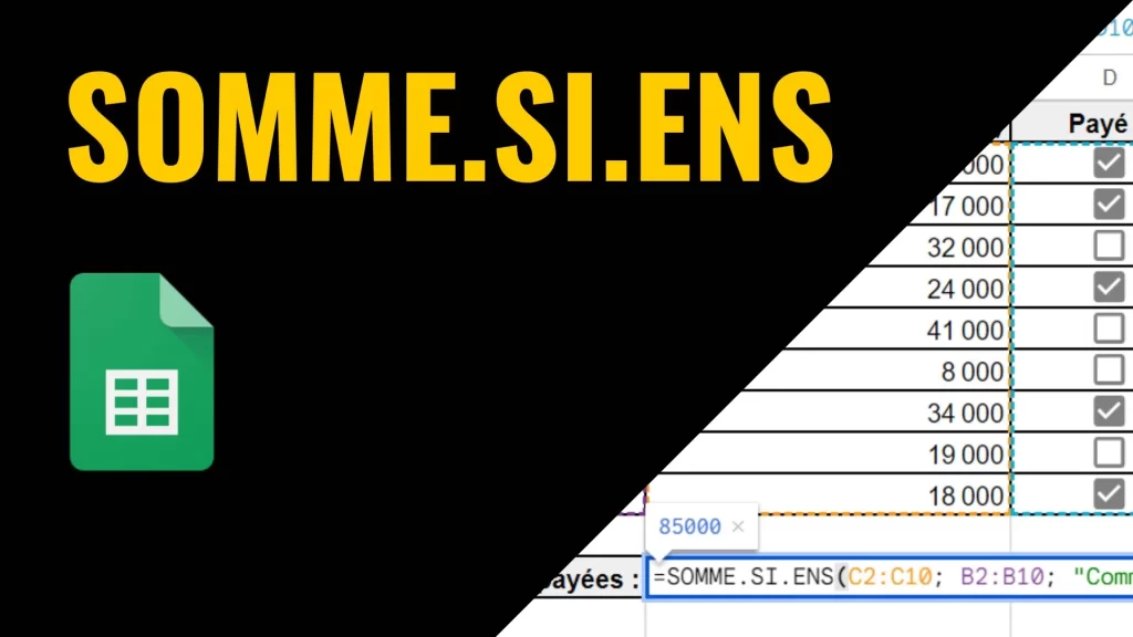 SOMME.SI.ENS dans Google Sheets