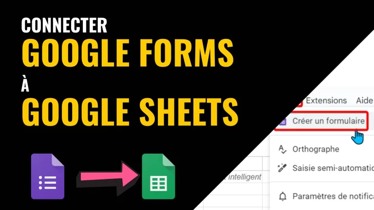 Lier Google Forms à Google Sheet